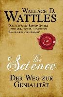 The Science - Der Weg zur Genialität Wattles Wallace D.