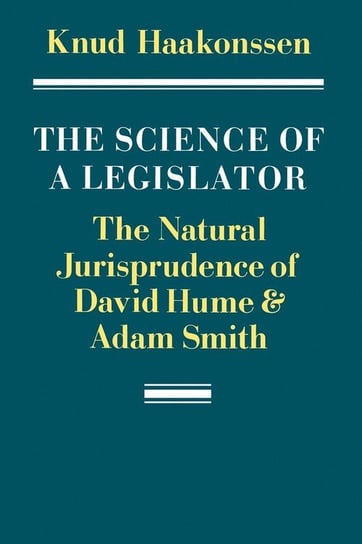 The Science of a Legislator Haakonssen Knud
