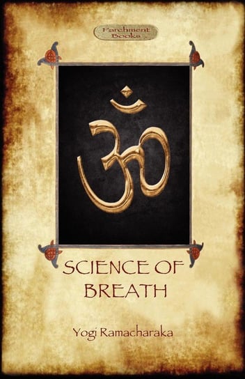 The Science of Breath Ramacharaka Yogi