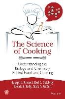 The Science of Cooking Provost Joseph, Bodwin Jeffrey, Kelly Brenda, Wallert Mark, Colabroy Keri L.