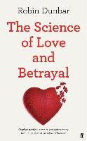 The Science of Love and Betrayal Dunbar Robin