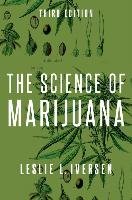 The Science of Marijuana Iversen Leslie