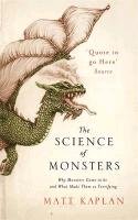 The Science of Monsters Kaplan Matt
