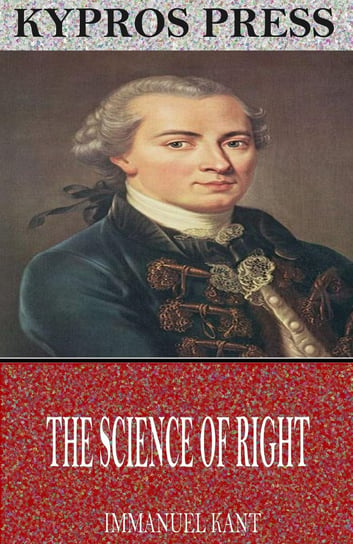 The Science of Right Kant Immanuel