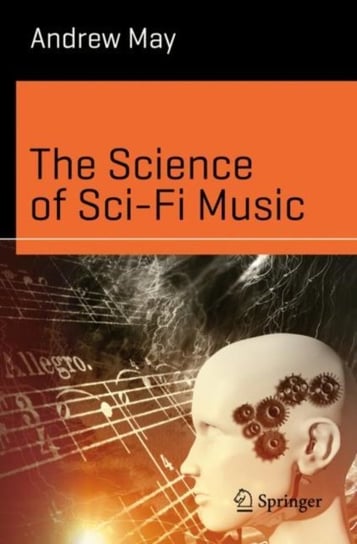 The Science of Sci-Fi Music May Andrew