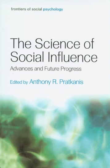 The Science of Social Influence Opracowanie zbiorowe