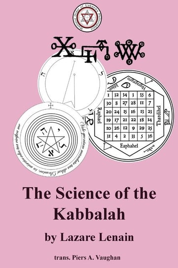 The Science of the Kabbalah Rose Circle Publications