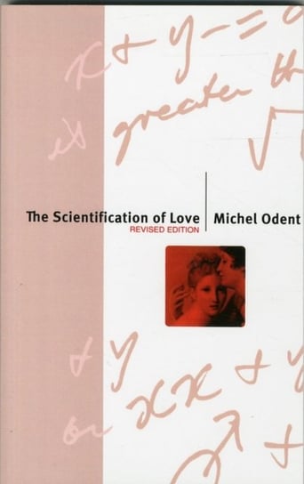 The Scientification of Love Odent Michel