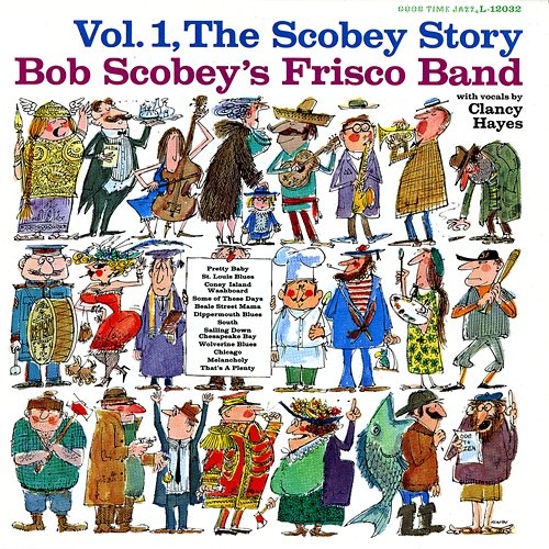 The Scobey Story, Vol. 1 Bob Scobey's Frisco Band