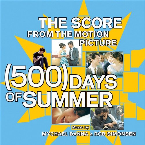 The Score From The Motion Picture (500) Days Of Summer Mychael Danna & Rob Simonsen
