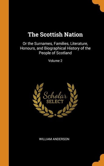 The Scottish Nation Anderson William