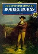 The Scottish Songs Of Robert Burns Burns Robert