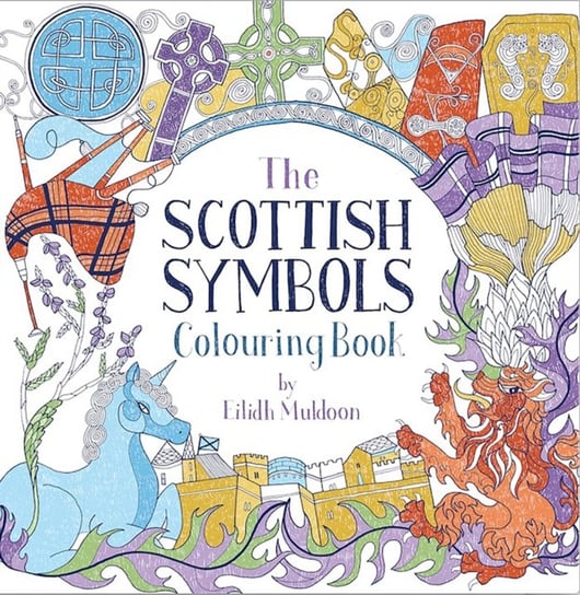 The Scottish Symbols Colouring Book Birlinn General