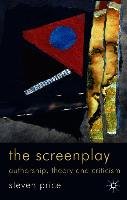 The Screenplay: Authorship, Theory and Criticism Price Steven