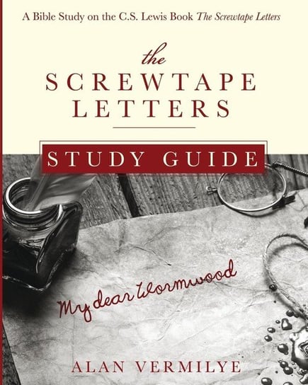 The Screwtape Letters Study Guide Vermilye Alan
