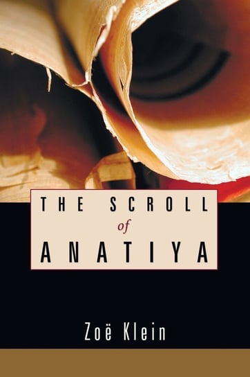 The Scroll of Anatiya Klein Zoë