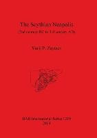 The Scythian Neapolis (2nd century BC to 3rd century AD) Zaytsev Yurij P.