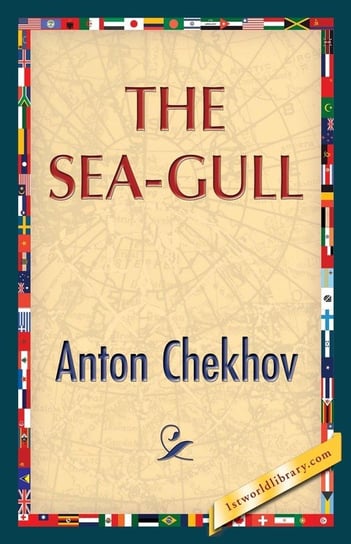 The Sea-Gull Chekhov Anton Pavlovich