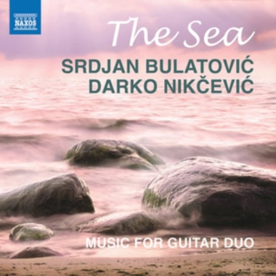 The Sea - Music for Guitar Duo Bulatovic Srdjan, Nikcevic Darko