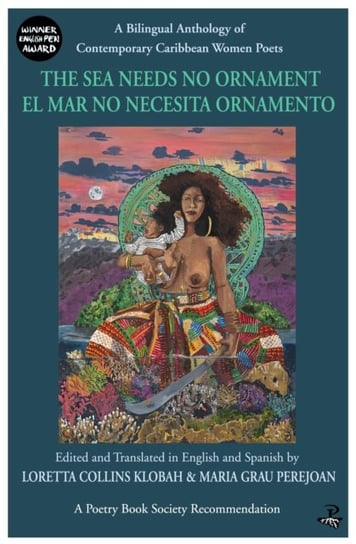 The Sea Needs No Ornament El mar no necesita ornamento: A bilingual anthology of contemporary poetry Opracowanie zbiorowe