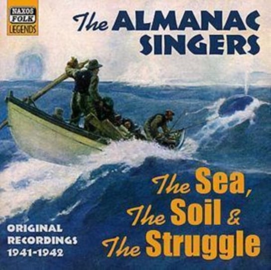 The Sea, The Soil And The Struggle Almanac Singers