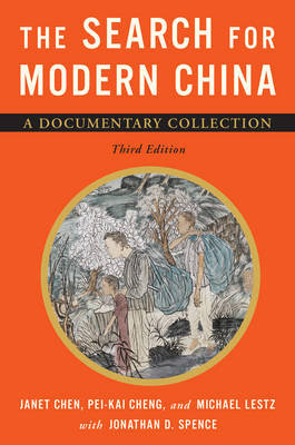 The Search for Modern China: A Documentary Collection Opracowanie zbiorowe