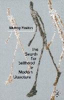 The Search for Selfhood in Modern Literature Roston M.