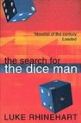 The Search for the Dice Man Rhinehart Luke