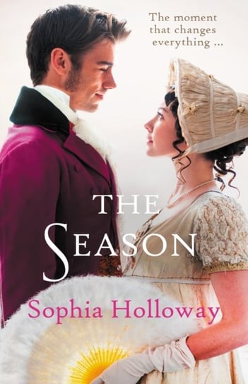 The Season: A classic Regency romance in the spirit of Georgette Heyer Sophia Holloway