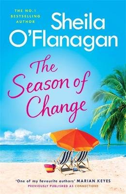 The Season of Change: Start the year with this must-read by the #1 bestselling author! O'Flanagan Sheila