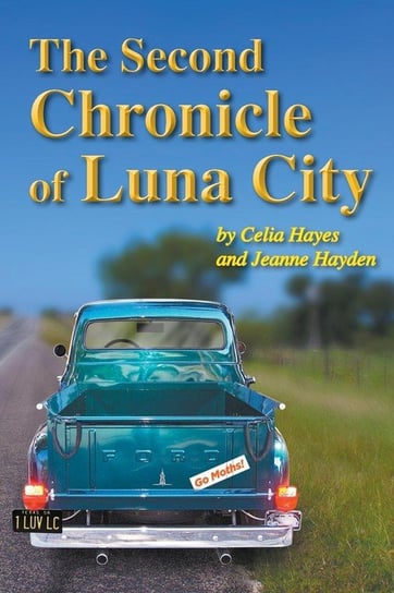 The Second Chronicle of Luna City Hayes Celia