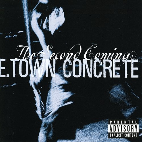 The Second Coming E-Town Concrete