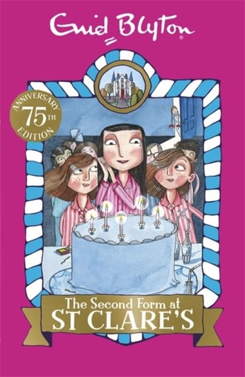 The Second Form at St Clares: Book 4 Blyton Enid