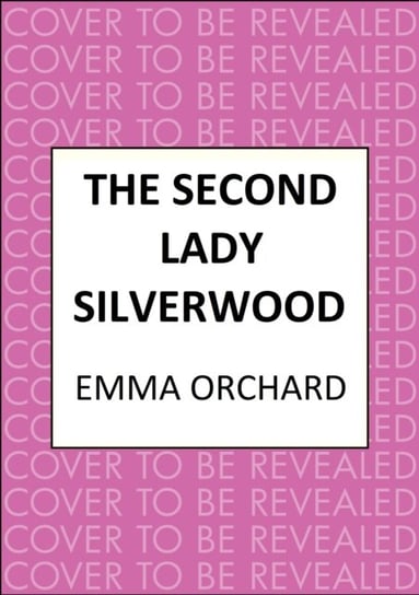 The Second Lady Silverwood: 'If you're girding your loins for Bridgerton, you may want to indulge in this Regency romp' - The Times Allison & Busby