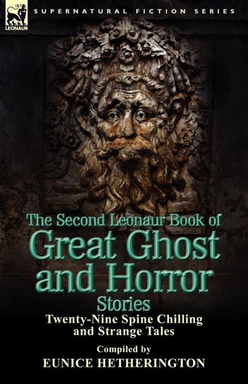 The Second Leonaur Book of Great Ghost and Horror Stories Hetherington Eunice