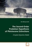 The Second-Order Predation Hypothesis of PleistoceneExtinctions Whitney-Smith Elin