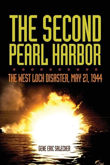 The Second Pearl Harbor Salecker Gene E.