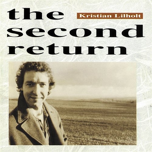 The Second Return Kristian Lilholt