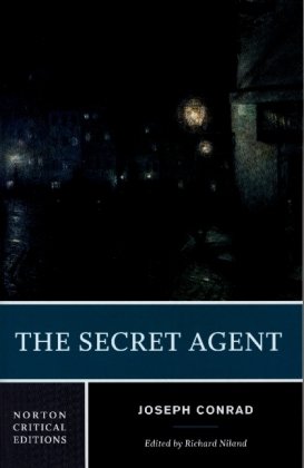The Secret Agent - A Norton Critical Edition Norton