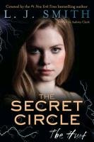 The Secret Circle: The Hunt Smith L. J.