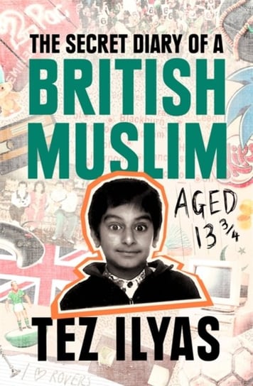 The Secret Diary of a British Muslim Aged 13 34 Ilyas Tez
