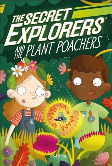 The Secret Explorers and the Plant Poachers King SJ