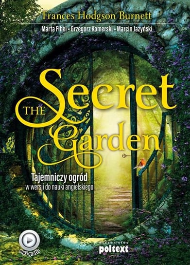 The Secret Garden. Tajemniczy ogród w wersji do nauki angielskiego Hodgson Burnett Frances