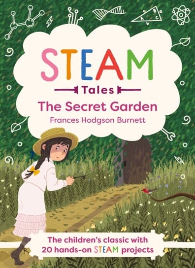The Secret Garden: The children's classic with 20 hands-on STEAM Activities Hodgson Burnett Frances