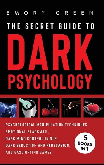 The Secret Guide To Dark Psychology Green Emory