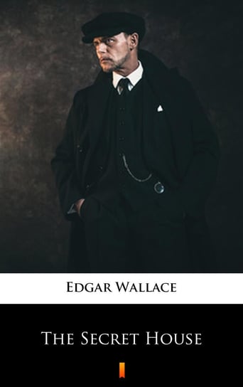 The Secret House Edgar Wallace
