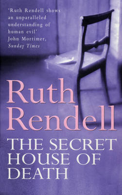 THE SECRET HOUSE OF DEATH Rendell Ruth