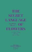 The Secret Language of Flowers Othoniel Jean-Michel