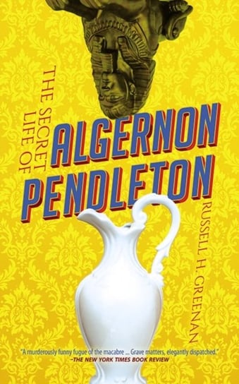 The Secret Life of Algernon Pendleton Russell Greenan