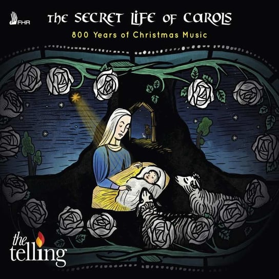 The Secret Life Of Carols - 800 Years Of Christmas Music The Telling